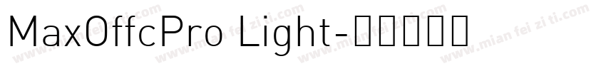 MaxOffcPro Light字体转换